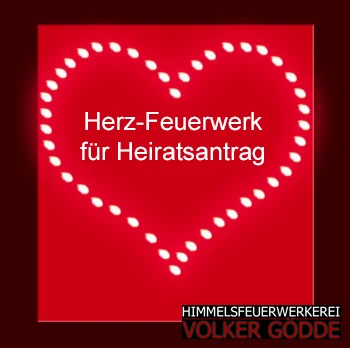 Herz-Feuerwerk für Heiratsantrag